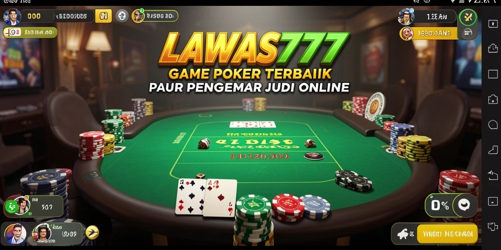 Tampilan dari permainan Poker yang mendebarkan di LAWAS777.